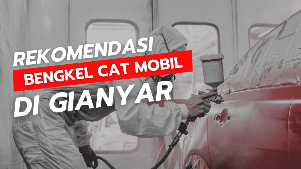 Bengkel Cat Mobil di Gianyar